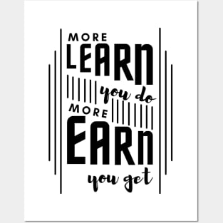 More Learn More Earn Posters and Art